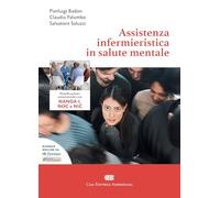 Assistenza infermieristica in salute mentale. Pianificazione dell'assistenza con NANDA-I, NOC e NIC. Con e-book
