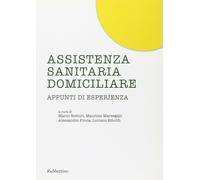 Assistenza Sanitaria Domiciliare. Appunti di Esperienza - [Rubbettino Editore]