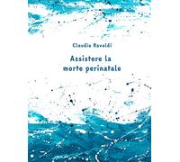 Assistere la morte perinatale: Il quaderno