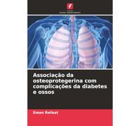 Associação da osteoprotegerina com complicações da diabetes e ossos