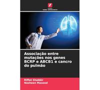 Associação entre mutações nos genes BCRP e ABCB1 e cancro do pulmão