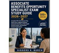 Associate Benefits Opportunity Specialist Exam Study Guide 2026-2027: Complete NYC Civil Service Prep, Supervisory Judgment Review, Casework ... Exams, and Detailed Answer Explanations