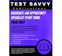 ASSOCIATE JOB OPPORTUNITY SPECIALIST STUDY GUIDE 2026-2027: Complete Civil Service Exam Prep with HRA/DSS Review, Supervisory Judgment, Casework Scenarios, Practice Tests, and Detailed Explanations