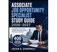 Associate Job Opportunity Specialist Study Guide 2026-2027: Comprehensive Exam Prep for Public Sector Recruitment with Practice Questions