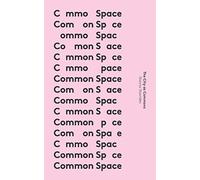 Associate Professor Stavros Stavrides Common Space (Tascabile) In Common