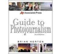 Associated Press Guide to Photojournalism (text only) 2nd(Second) edition by B. Horton