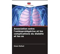 Association entre l'ostéoprotégérine et les complications du diabète et les os