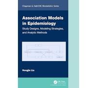 Association Models in Epidemiology: Study Designs, Modeling Strategies, and Analytic Methods