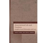 Associational Life and Freedom: Insights from Philosophy and Law