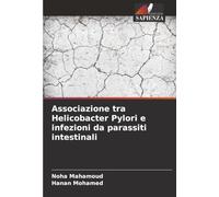 Associazione tra Helicobacter Pylori e infezioni da parassiti intestinali