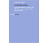 Associazionismo etnico e governance partecipativa. Una comparazione fra casi di studio a livello locale e nazionale in Italia e Gran Bretagna