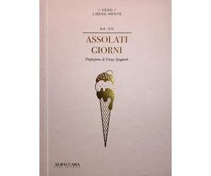 Assolati giorni [Paperback] [Apr 01, 2024] Occhipinti, Chiara and Spagnolo, Enza