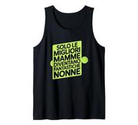 Assolo Le Migliori Mamme Diventano Fantastiche Nonne Canotta
