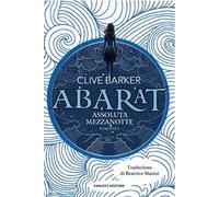 Assoluta mezzanotte. Abarat. Vol. 3