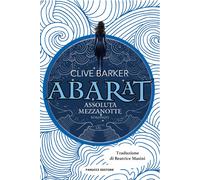 Assoluta mezzanotte. Abarat. Vol. 3 - 2024 - Fanucci