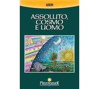 Assoluto, cosmo e uomo