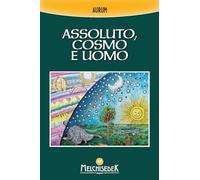 Assoluto, cosmo e uomo