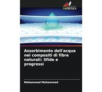 Assorbimento dell'acqua nei compositi di fibre naturali: Sfide e progressi