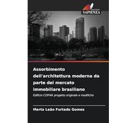 Assorbimento dell'architettura moderna da parte del mercato immobiliare brasiliano: Edificio COPAN progetto originale e modifiche