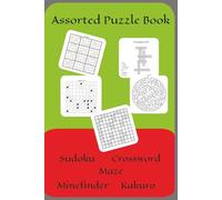 Assorted Puzzle Book: Brain Boosting Fun for All Ages! 6x9 Inches | 52 Pages