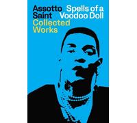Assotto Saint Spells of a Voodoo Doll: The Collected Works of Assott (Tascabile)