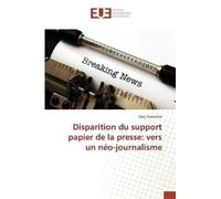 Assouline-G Disparition Du Support Papier de la Presse (Tascabile)