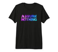 Assume Nothing - Bandiera bisessuale ad Acquerello, consapevolezza LGBTQ Maglietta Premium