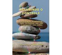 Assumindo O Controle