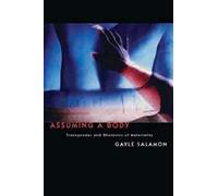 Assuming a Body: Transgender and Rhetorics of Materiality