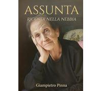 Assunta: ricordi nella nebbia