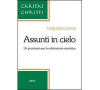 Assunti in cielo. Un prontuario per la celebrazione eucaristica