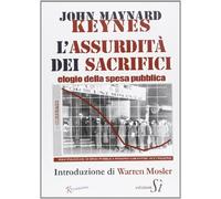 Assurdità dei sacrifici. Elogio della spesa pubblica