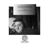 Assurdo e familiare. Il sud cosmopolita del poeta Vito Riviello. Atti del Convegno (16 settembre 2013)
