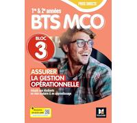 Assurer la gestion opérationnelle BTS MCO 1re et 2e années Bloc 3 Prise directe: Tomes 1 et 2. Livre élève