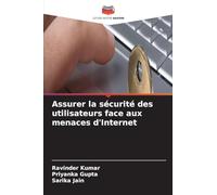 Assurer la sécurité des utilisateurs face aux menaces d'Internet