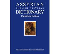 Assyrian-English-Assyrian Dictionary: Cuneiform Edition