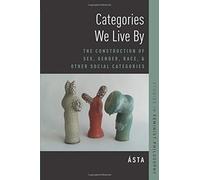 Ásta Categories We Live By (Tascabile) Studies in Feminist Philosophy