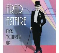 Astaire, Fred - Pick Yourself Up