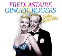 Astaire, Fred/ Rogers, Ginger - Golden Dance Hits (2 CD)