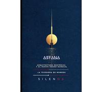 ASTANA: Arquitectura Esotérica y el Nuevo Orden Mundial: 50