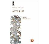 Astar 107. Viaggio nel multiverso