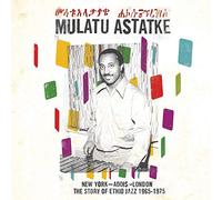 Mulatu Astatke New York - Addis - London: The Story of Ethio Jazz 1965-1975 (CD)