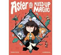 Karensac Thom Pico Aster and the Mixed-Up Magic (Tascabile)