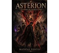 Asterion: La guerra de las siete llaves