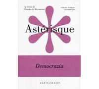 Astérisque. La rivista di filosofia in movimento (2025). Vol. 1: Democrazia