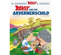 Asterix 11: Asterix und der Arvernerschild: Asterix und der Avernerschild
