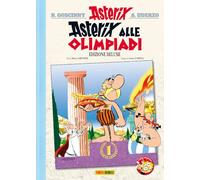 Asterix alle Olimpiadi. Ediz. deluxe