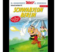 Asterix Mundart Berlinerisch III: Schwabylon Berlin René Goscinny
