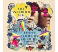 Asteroid No. 4 These Flowers Of Ours (Vinyl LP)