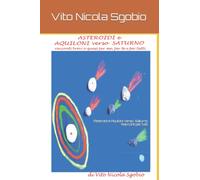 Asteroidi e Aquiloni verso Saturno. Racconti brevi o quasi per tutti.